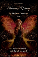 Phoenix Rising: The Fireborn Chronicles Book 1 B0G3YVZJCG Book Cover