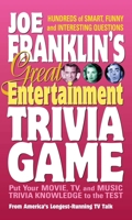 Joe Franklin's Great Entertainment Trivia Game: Put Your Movie, TV and Music Trivia Knowledge to the Test 075700038X Book Cover