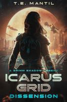 Icarus Grid: Dissension: A Grimm Shadow Legend B0F895GT51 Book Cover