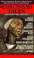 Revolutionary Tales: African American Women's Short Stories, from the First Story to the Present 0440220823 Book Cover