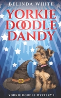 Yorkie Doodle Dandy B08BWGWGX8 Book Cover