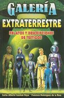 Galeria Extraterrestre = Extraterrestial Gallery 9706668020 Book Cover