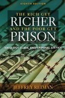 The Rich Get Richer and The Poor Get Prison