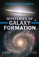 Mysteries Of Galaxy Formation 1441908676 Book Cover