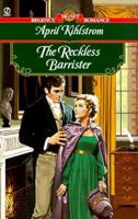 The Reckless Barrister 0451197941 Book Cover