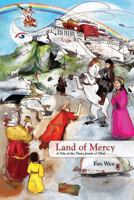 Land of Mercy A Tale of the the Three Jewels of Tibet 9810967381 Book Cover