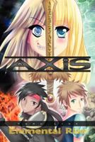 Axis: Elemental Rise 1465358749 Book Cover