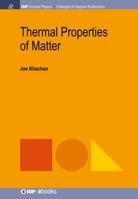Thermal Properties of Matter 1681745844 Book Cover