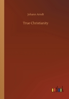 True Christianity 3734076463 Book Cover