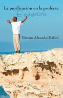 La Purificaci�n En La Profec�a. El Purgatorio 1506512461 Book Cover