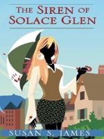 The Siren of Solace Glen 1597220531 Book Cover