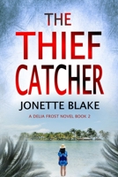 The Thief Catcher 1922694002 Book Cover