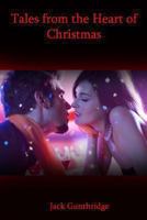 Tales from the Heart of Christmas 149431035X Book Cover