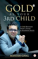 Gold As Your 3rd Child 9355547560 Book Cover