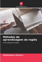 Métodos de aprendizagem de inglês: Uma coleção de artigos 620618871X Book Cover
