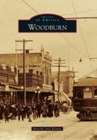 Woodburn (Images of America: Oregon) 0738576069 Book Cover