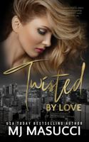 Twisted by Love (The Full Circle series) 1950175138 Book Cover
