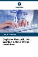 Digitale Rhetorik: Mit Worten online etwas bewirken (German Edition) 6208881870 Book Cover