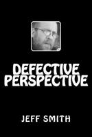 Defective Perspective 1511833157 Book Cover