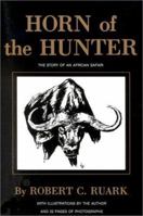 Horn of the Hunter: The Story of an African Safari 1571572635 Book Cover