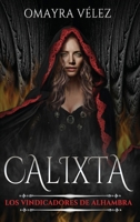 Calixta: Los Vindicadores de Alhambra 1959443070 Book Cover