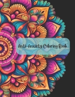 Calming Anti-Anxiety Coloring Book With Mandala B0C525SCP9 Book Cover
