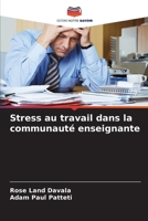 Stress au travail dans la communauté enseignante (French Edition) 6208107415 Book Cover