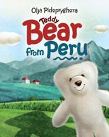 Teddy Bear from Peru: (Bedtime story about a white Teddy Bear, Picture Books, Preschool Books, Ages 3-7, Baby Books, Kids Book) 198614755X Book Cover
