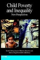 Child Poverty and Inequality: New Perspectives 1105531759 Book Cover