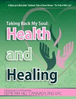 Taking Back My Soul: Health and Healing 069210416X Book Cover