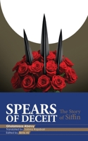 Spears of Deceit: The Story of Siffin 1915784093 Book Cover