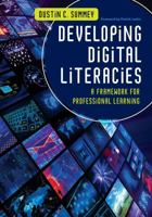 Developing Digital Literacies: A Framework for Professional Learning 1452255520 Book Cover