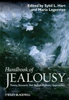 Handbook of Jealousy: Theory, Research, and Multidisciplinary Approaches B0082POFFQ Book Cover