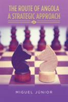 The Route of Angola a Strategic Approach 1728396662 Book Cover