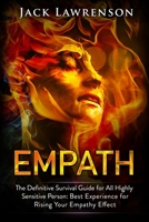 Empath: The Definitive Survival Guide for All Highly Sensitive Person: Best Experience for Rising your Empathy Effect 1072225298 Book Cover