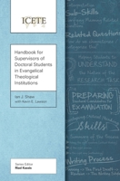 Handbook for Supervisors of Doctoral Students in Evangelical Theological Institutions 1783680962 Book Cover