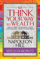 Think Your Way to Wealth: The Master Plan to Wealth and Success 1722502134 Book Cover