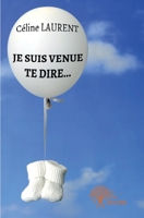 Je suis venue te dire... (French Edition) 2332568999 Book Cover