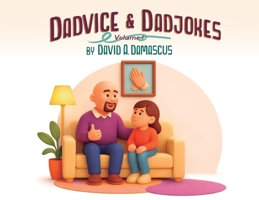 Dadvice & Dadjokes: Volume 1 B0GV362TXR Book Cover