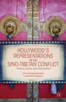 Hollywood's Representations of the Sino-Tibetan Conflict: Politics, Culture, and Globalization 1349450561 Book Cover