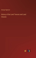 History of the Land Tenures and Land Classes 3368137336 Book Cover