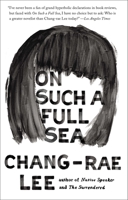On Such a Full Sea 1594632898 Book Cover
