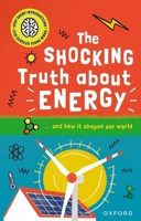 The Shocking Truth about Energy: ... and how it shapes our world (Very Short Introduction for Curious Youn) 138206652X Book Cover