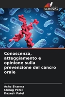 Conoscenza, atteggiamento e opinione sulla prevenzione del cancro orale (Italian Edition) 6206647536 Book Cover