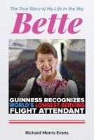 Bette: The True Story of My Life in the Sky B0F8ZYZ676 Book Cover