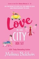 Love in the City Series Boxset: Three Laugh-Out-Loud Romantic Comedies B0DV3RMMZ5 Book Cover