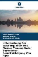 Untersuchung Der Wasserqualität Des Flusses Yamuna Unter Besonderer Berücksichtigung Von Agra 620608535X Book Cover