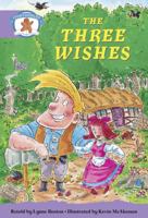 Literacy Edition Storyworlds Stage 8, Once Upon A Time World, The Three Wishes 0435141163 Book Cover