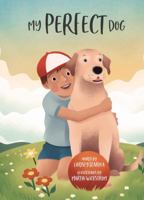 My Perfect Dog 0692987479 Book Cover