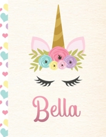 Bella: Personalized Unicorn Primary Story Journal For Girls With Pink Name | Half Ruled Dotted Midline and Blank Picture Space | Kindergarten to Early ... | Grades K-2 Composition School Exercise Book 1694135799 Book Cover